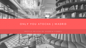 Andrew Forbes visit Only You Atocha